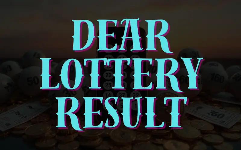 Dear Lottery Result